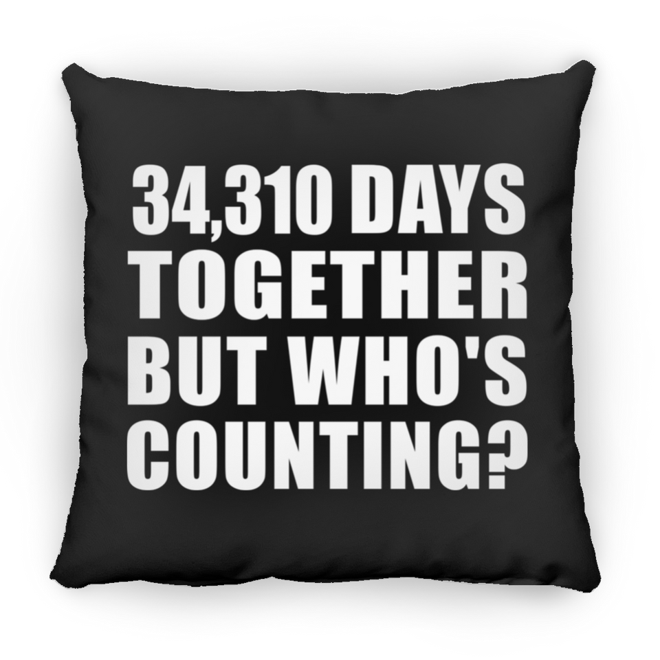 94th Anniversary 34,310 Days Together But Who's Counting - Throw Pillow Black