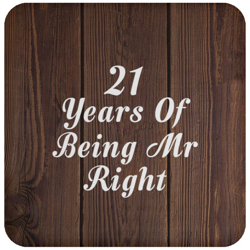 21st Anniversary 21 Years Of Being Mr Right - Drink Coaster D