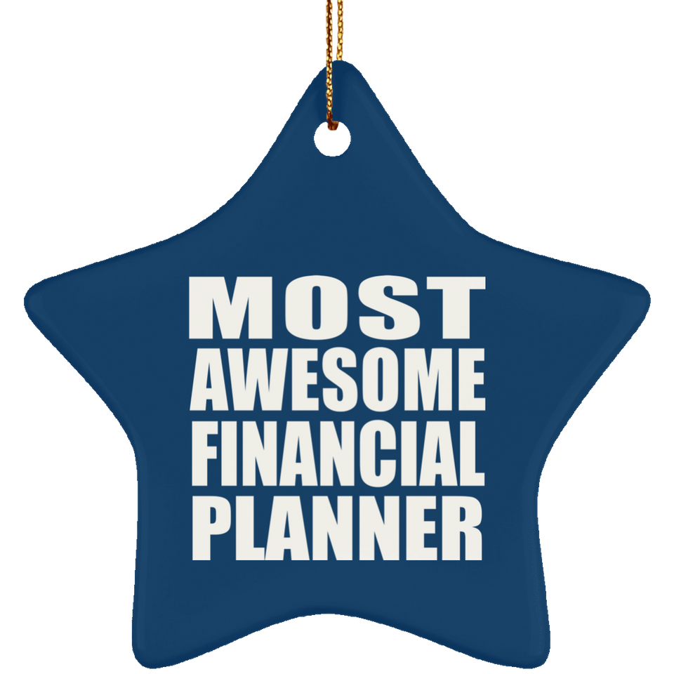Most Awesome Financial Planner - Star Ornament