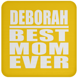 Deborah Best Mom Ever - Drink Coaster