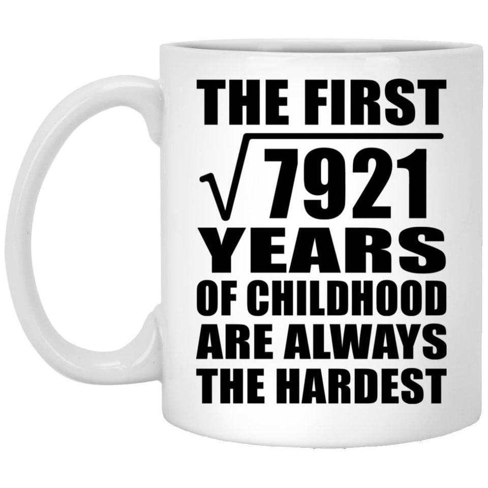 89th Birthday Square Root of 7921 Years of Childhood - 11oz Coffee Mug