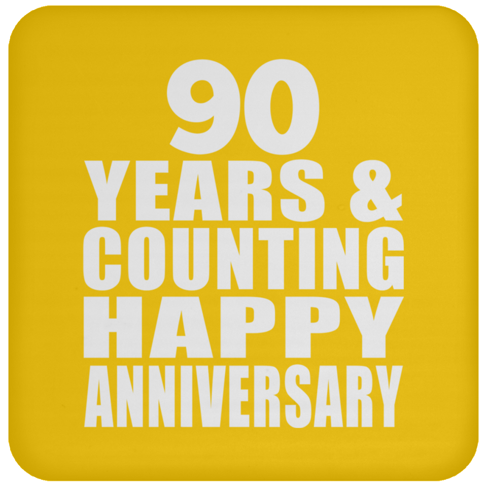 Happy 90th Anniversary 90 Years & Counting - Drink Coaster