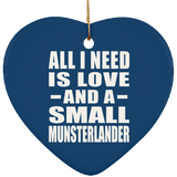 All I Need Is Love And A Small Munsterlander - Heart Ornament