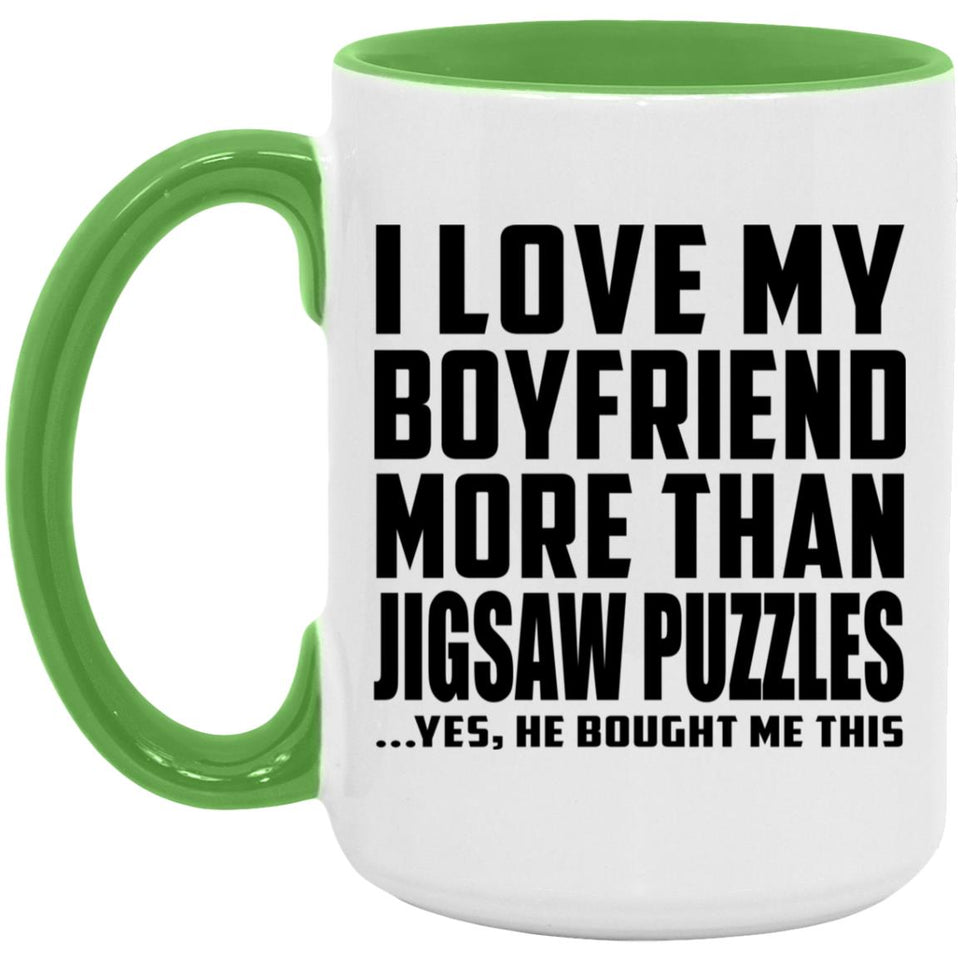 I Love My Boyfriend More Than Jigsaw Puzzles - 15oz Accent Mug Green