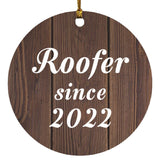Roofer Since 2022 - Circle Ornament D