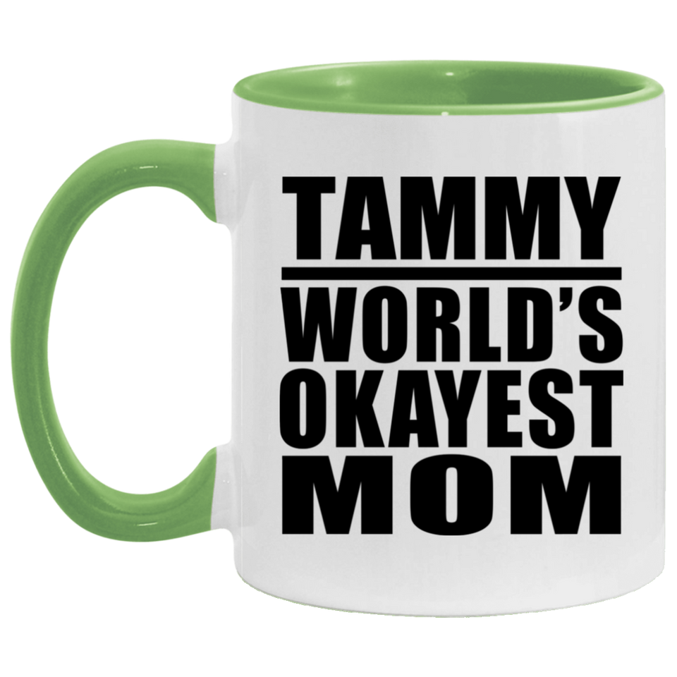 Tammy World's Okayest Mom - 11oz Accent Mug Green