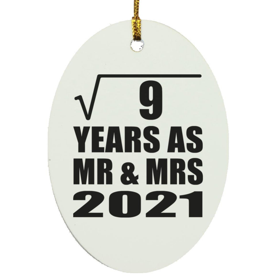 3rd Anniversary Square Root of 9 Years As Mr & Mrs 2021 - Oval Ornament
