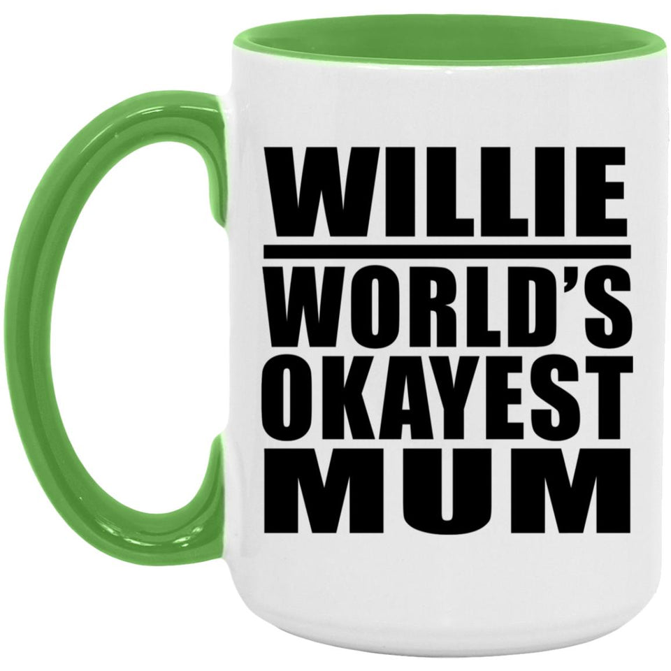 Willie World's Okayest Mum - 15oz Accent Mug Green