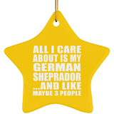 All I Care About Is My German Sheprador - Star Ornament