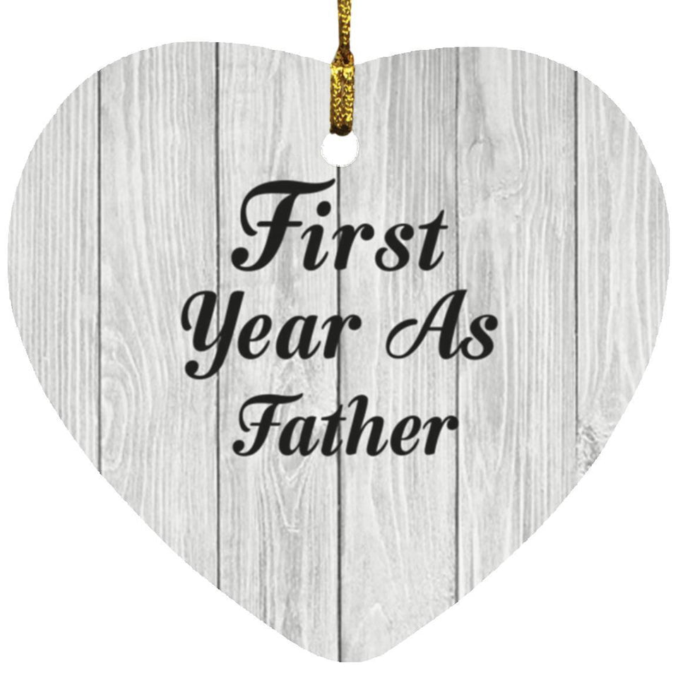 First Year As Father - Heart Ornament F