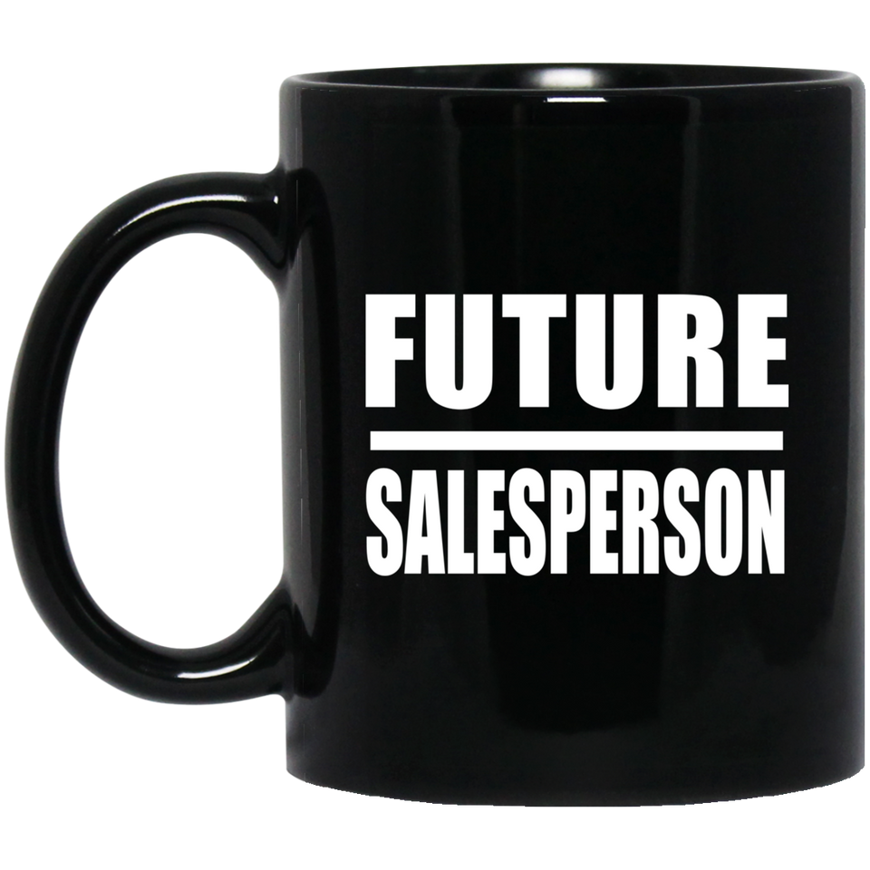 Future Salesperson - 11oz Coffee Mug Black
