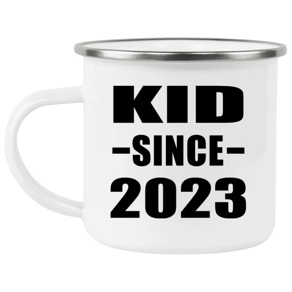 Kid Since 2023 - 12oz Camping Mug