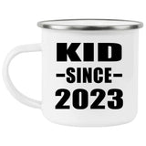 Kid Since 2023 - 12oz Camping Mug