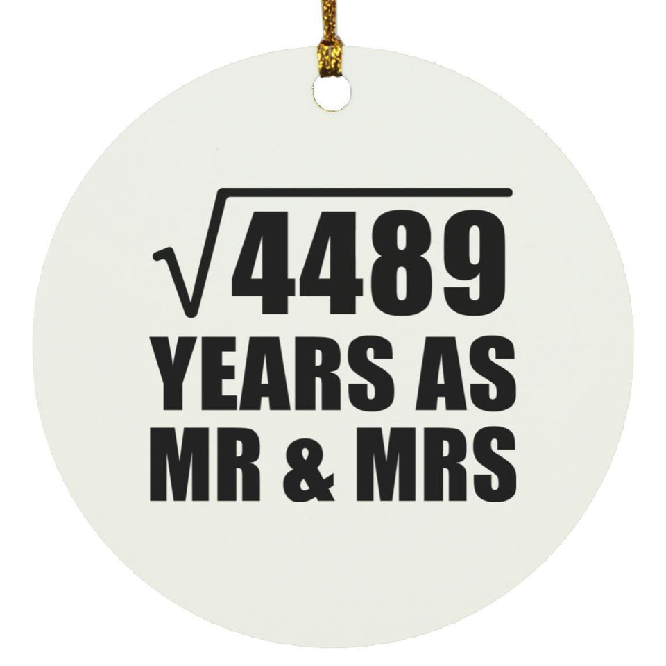 67th Anniversary Square Root of 4489 Years As Mr & Mrs - Circle Ornament