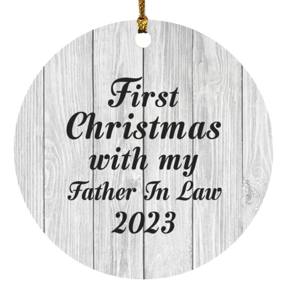 First Christmas With My Father In Law 2023 - Circle Ornament F