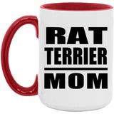 Rat Terrier Mom - 15oz Accent Mug Red