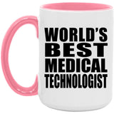 World's Best Medical Technologist - 15oz Accent Mug Pink