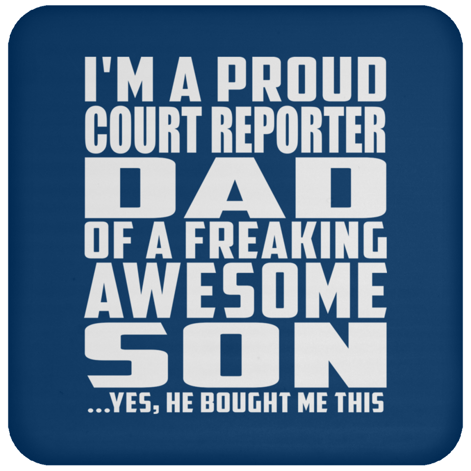 Proud Court Reporter Dad Of Awesome Son - Drink Coaster