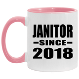 Janitor Since 2018 - 11oz Accent Mug Pink