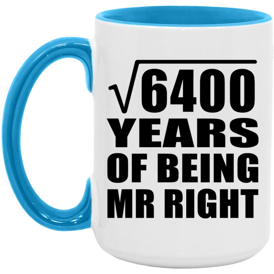 80th Anniversary Square Root of 6400 Years of Being Mr Right - 15oz Accent Mug Blue