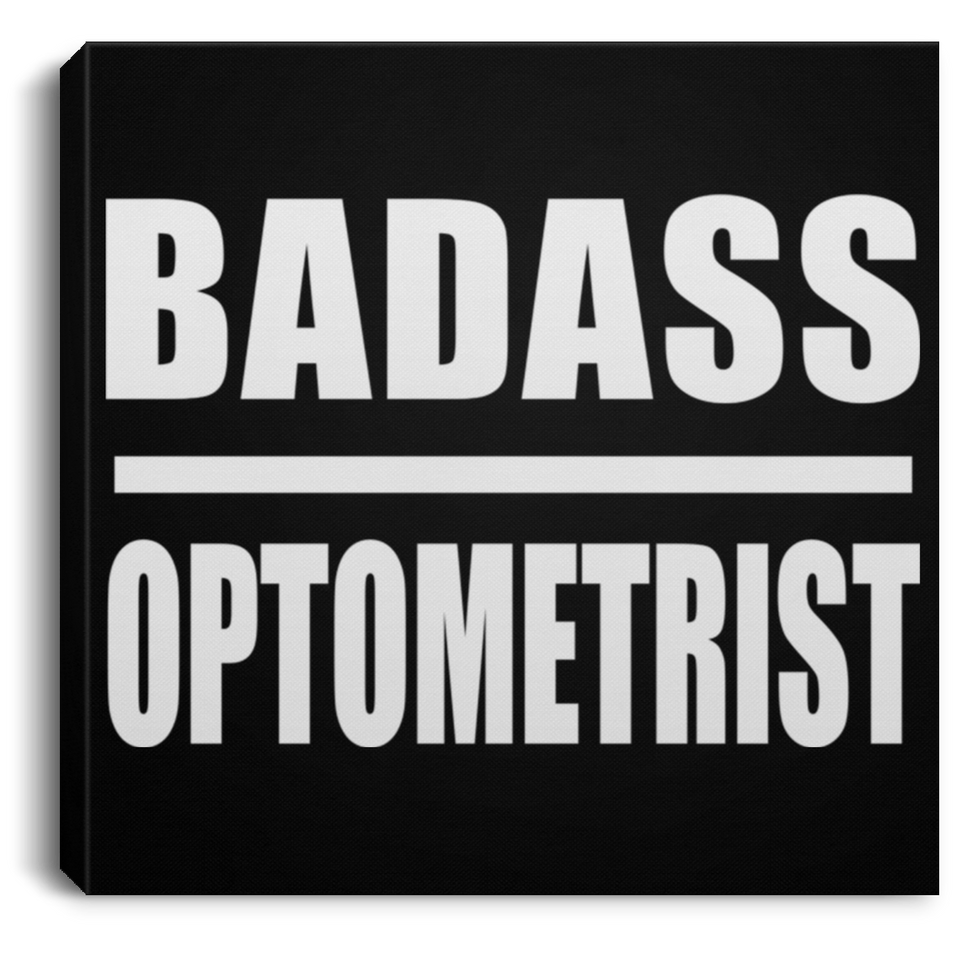 Badass Optometrist - Canvas Square