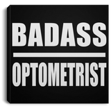 Badass Optometrist - Canvas Square