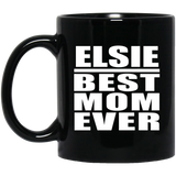Elsie Best Mom Ever - 11 Oz Coffee Mug Black