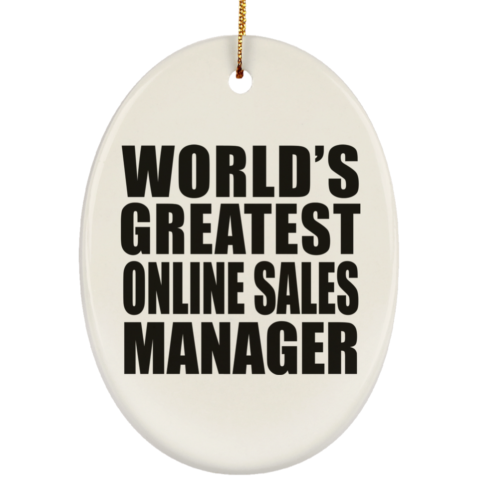 World's Greatest Online Sales Manager - Oval Ornament