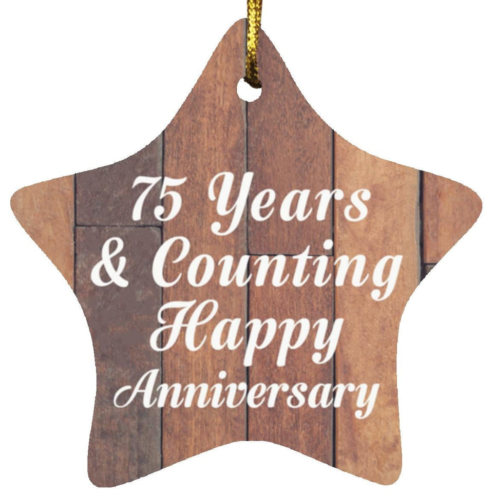 75th Anniversary 75 Years & Counting Happy Anniversary - Star Ornament E