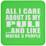All I Care About Is My Puli - Drink Coaster