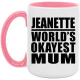 Jeanette World's Okayest Mum - 15oz Accent Mug Pink