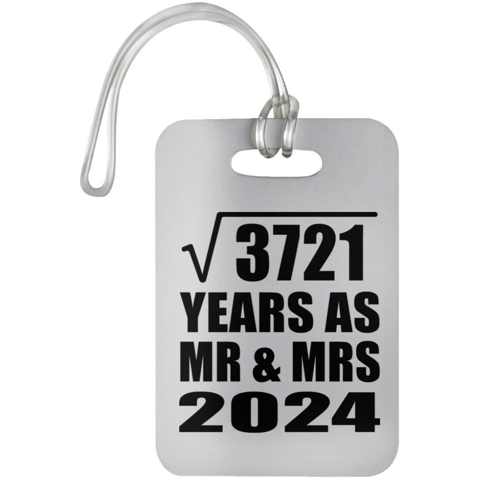 61st Anniversary Square Root of 3721 Years As Mr & Mrs 2024 - Luggage Bag Tag