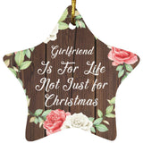 Girlfriend Is For Life, Not Just For Christmas - Star Ornament A