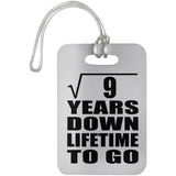3rd Anniversary Square Root of 9 Years Lifetime To Go - Luggage Bag Tag