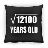 110th Birthday Square Root of 12100 Years Old - Throw Pillow Black