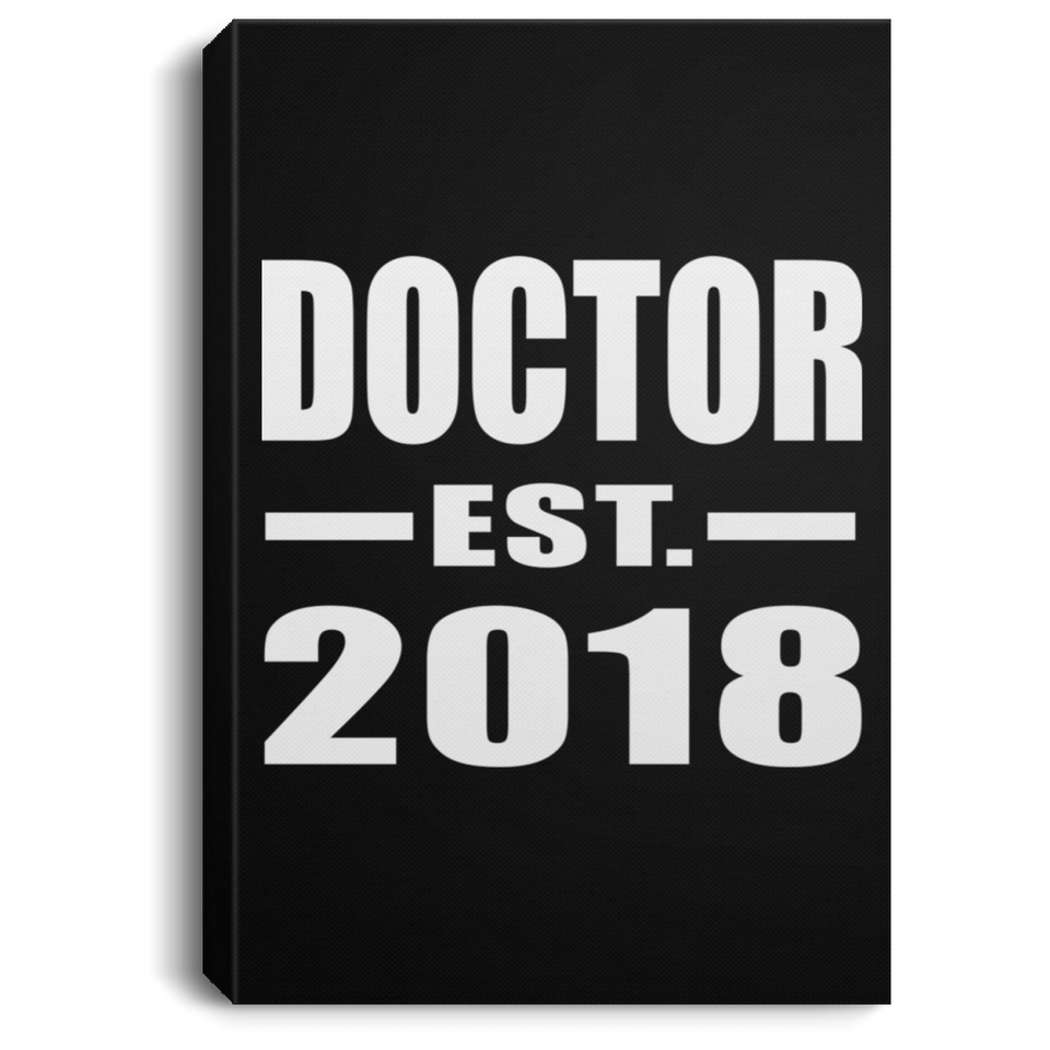 Doctor Est. 2018 - Canvas Portrait