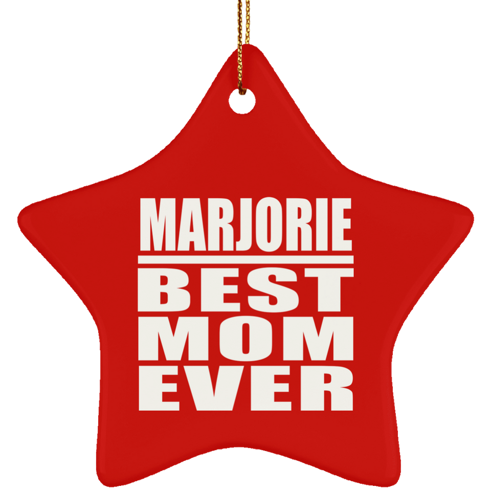 Marjorie Best Mom Ever - Star Ornament