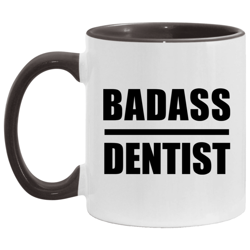 Badass Dentist - 11oz Accent Mug Black