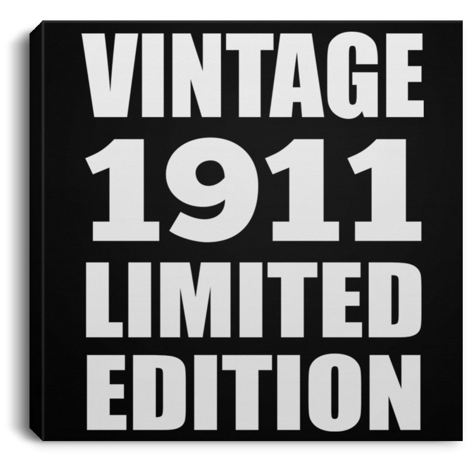 113th Birthday Vintage 1911 Limited Edition - Canvas Square
