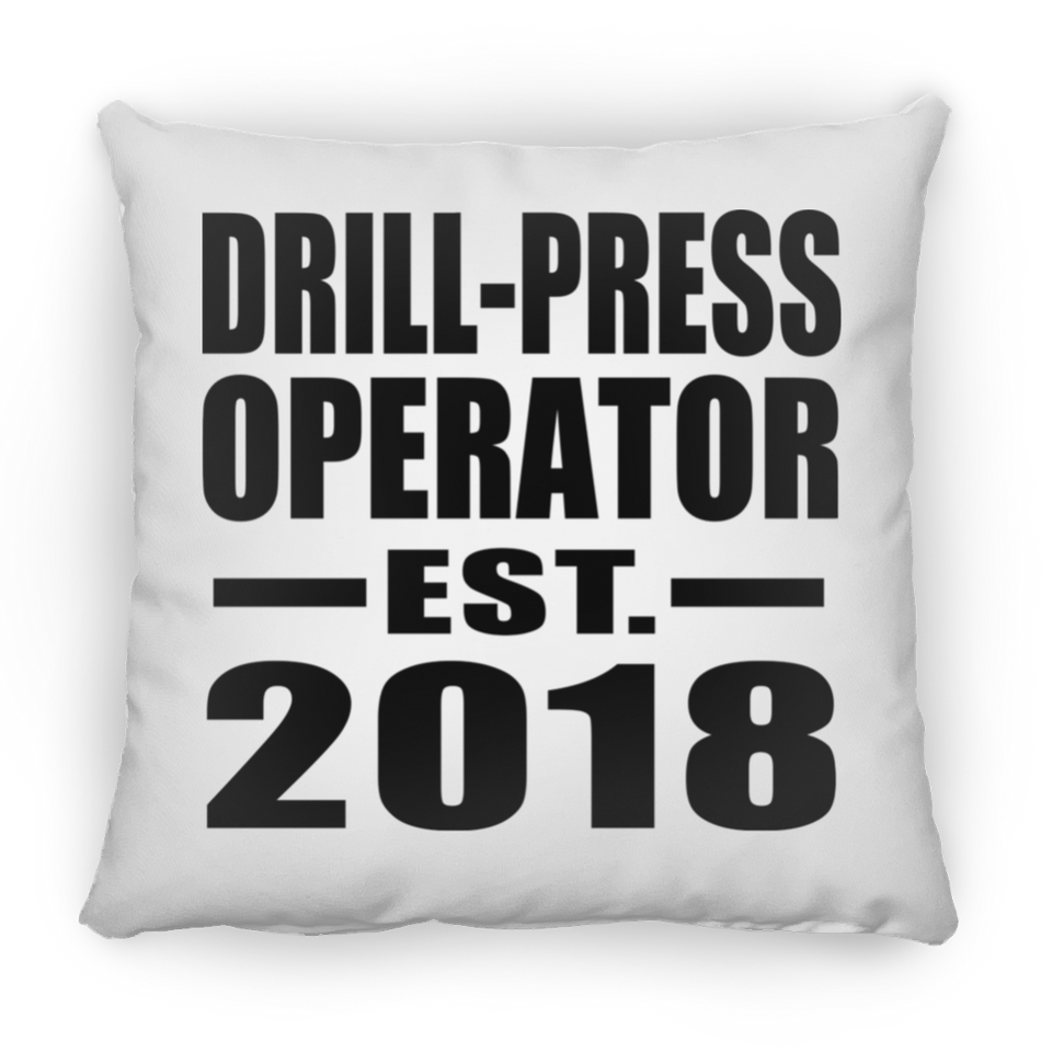 Drill-Press Operator Established EST. 2018 - Throw Pillow