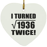 88th Birthday I Turned Square Root of 1936 Twice - Heart Ornament