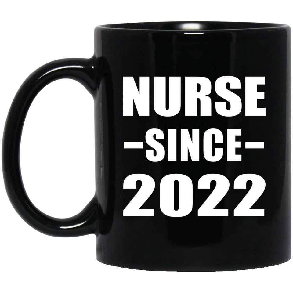 Nurse Since 2022 - 11oz Coffee Mug Black
