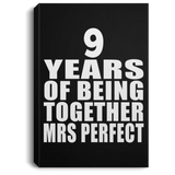 9th Anniversary 9 Years Of Being Mrs Perfect - Canvas Portrait