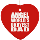 Angel World's Okayest Dad - Heart Ornament