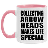 Collecting Arrow Heads Makes Life Special - 11oz Accent Mug Pink