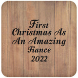 First Christmas As An Amazing Fiance 2022 - Drink Coaster C