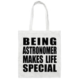 Being Astronomer Makes Life Special - Tote Bag White