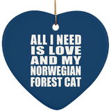 All I Need Is Love And My Norwegian Forest Cat - Heart Ornament