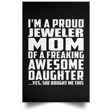 Proud Jeweler Mom Of Awesome Daughter - Poster Portrait