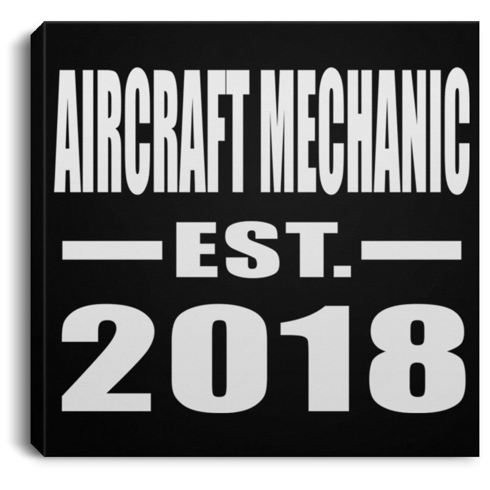 Aircraft Mechanic Established EST. 2018 - Canvas Square